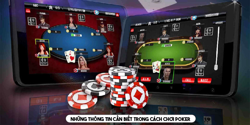 Những thông tin cần biết trong cách chơi Poker