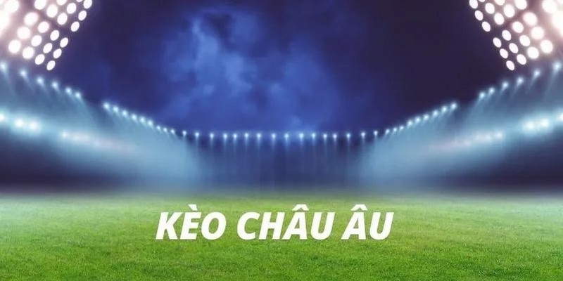 tỷ lệ kèo bóng đá Châu Âu Bet88